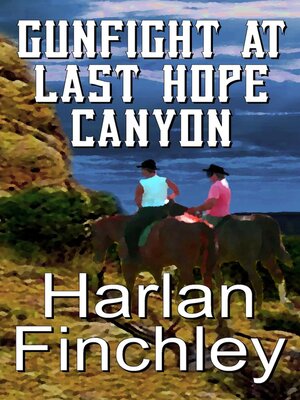 cover image of Gunfight at Last Hope Canyon